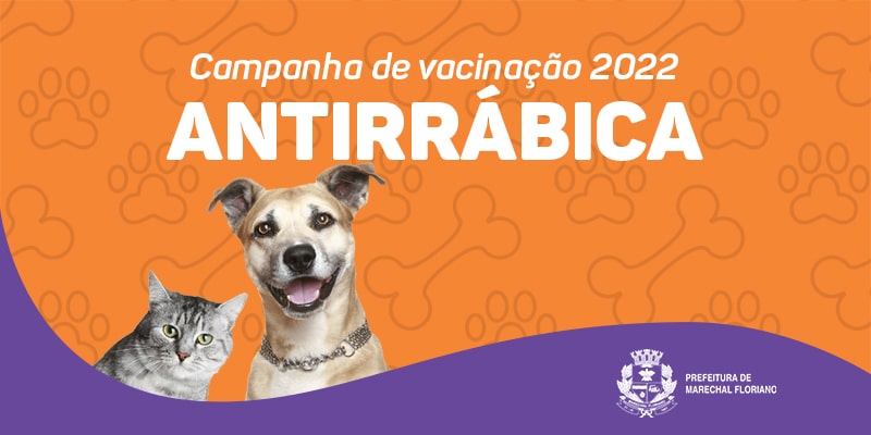 Campanha de Vacinação Animal 2022 contra a Raiva em Marechal Floriano