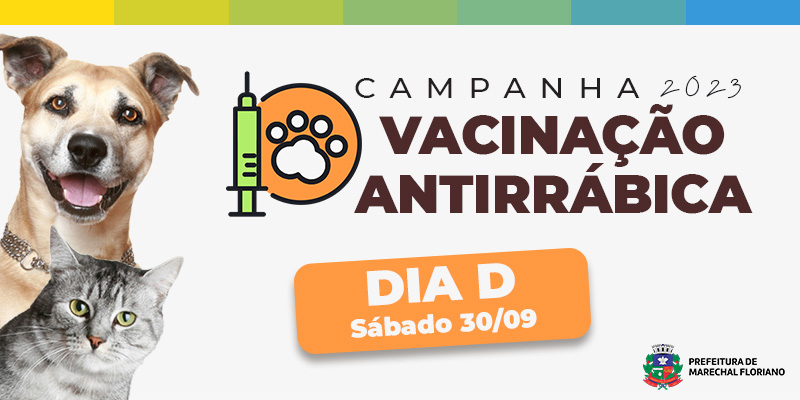 A Prefeitura de Marechal Floriano, através da Secretaria Municipal de Saúde, informa que o Dia D de Vacinação Animal contra a Raiva será no próximo Sábado, dia 30 de setembro