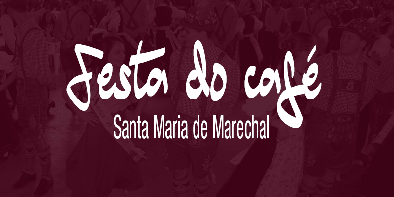 24ª Festa do Café, em Santa Maria de Marechal