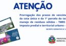 Prorrogação do vencimento da cota única e da 1º parcela da taxa TMRS e IPTU
